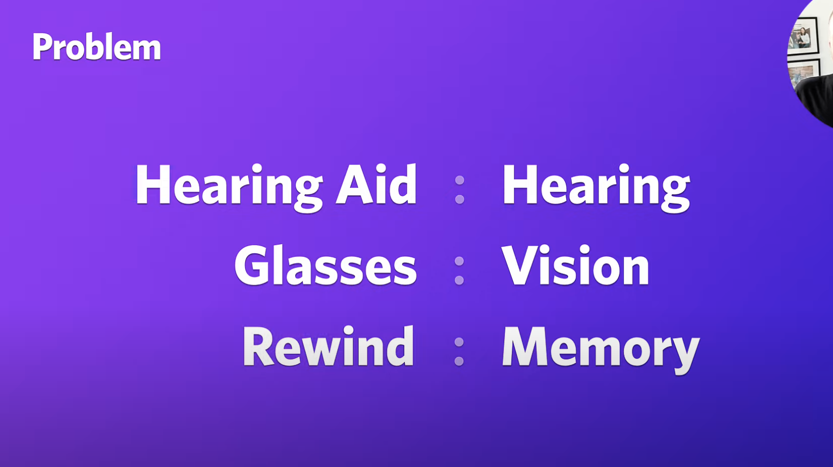 pitch slide showing rewind as the glasses for memory